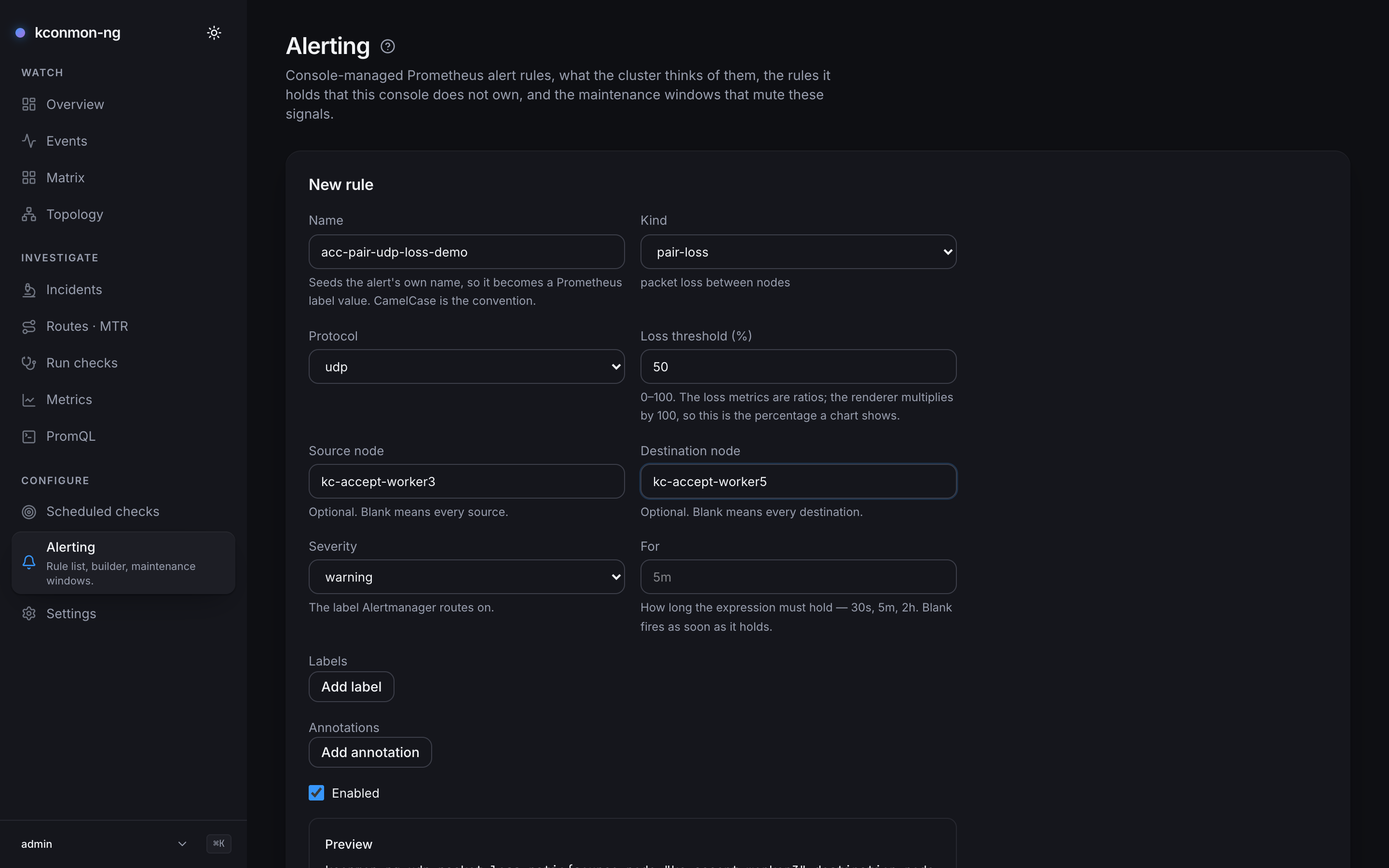New rule form filled in: Name acc-pair-udp-loss-demo, Kind pair-loss, Protocol udp, Loss threshold 50, Source node kc-accept-worker3, Destination node kc-accept-worker5, Severity warning, For at its 5m placeholder, Add label, Add annotation, Enabled ticked